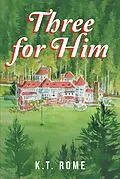 E-Book (epub) Three for Him von K. T. Rome