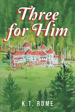 E-Book (epub) Three for Him von K. T. Rome