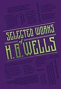 E-Book (epub) Selected Works of H. G. Wells von H. G. Wells