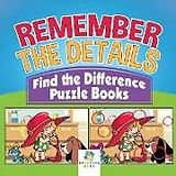 Couverture cartonnée Remember the Details | Find the Difference Puzzle Books de Educando Kids