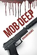 E-Book (epub) Mob Deep von Benjamin Holmes