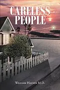 E-Book (epub) Careless People von William Hauser M. D.