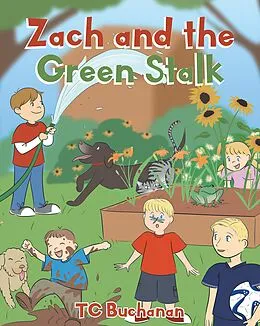 E-Book (epub) Zach and the Green Stalk von Tc Buchanan