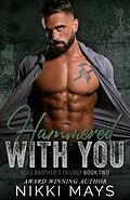 E-Book (epub) Hammered with You von Nikki Mays