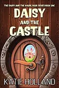 E-Book (epub) Daisy and the Castle von Katie Holland