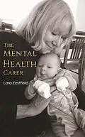 E-Book (epub) Mental Health Carer von Lara Eastfield