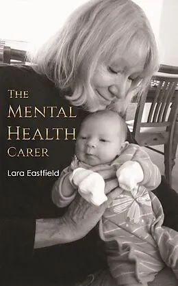 E-Book (epub) Mental Health Carer von Lara Eastfield
