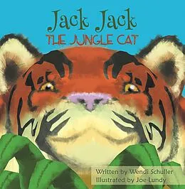 E-Book (epub) Jack Jack the Jungle Cat von Wendi Schuller