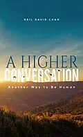E-Book (epub) Higher Conversation von Neil David Chan