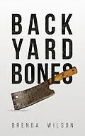 E-Book (epub) Backyard Bones von Brenda Wilson
