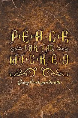 E-Book (epub) Peace for the Wicked von Gary Corbyn-Smith