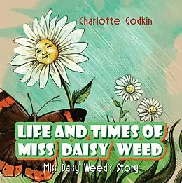 E-Book (epub) Life and Times of Miss Daisy Weed von Charlotte Godkin