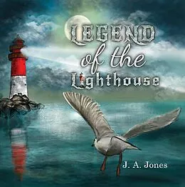 E-Book (epub) Legend of the Lighthouse von J. A. Jones