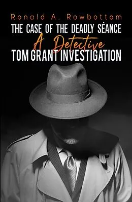 E-Book (epub) Case of the Deadly Seance von Ronald A Rowbottom