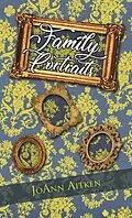 E-Book (epub) Family Portraits von Joann Aitken