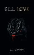 E-Book (epub) Kill Love von L. J Snowman