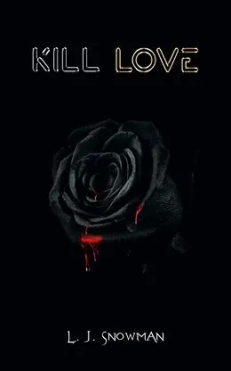 E-Book (epub) Kill Love von L. J Snowman