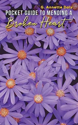 E-Book (epub) Pocket Guide to Mending a Broken Heart von G. Annette Daly