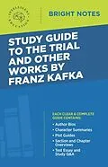 E-Book (epub) Study Guide to The Trial and Other Works by Franz Kafka von Unknown