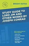 E-Book (epub) Study Guide to Lord Jim and Other Works by Joseph Conrad von Intelligent Education