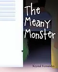 E-Book (epub) The Meany Monster von Krystal Fernandes