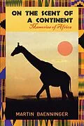 E-Book (epub) On the Scent of a Continent von Martin Baenninger