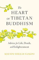 Kartonierter Einband The Heart of Tibetan Buddhism von Khenpo Sherab Sangpo