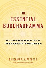 Livre Relié The Essential Buddhadhamma de Bhikkhu P. A. Payutt, Bruce Evans, Bruce Evans