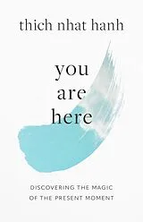 Poche format B You Are Here von Thich Nhat Hanh