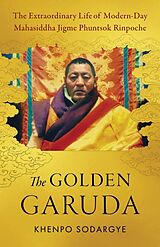 Couverture cartonnée The Golden Garuda de Khenpo Sodargye, Wisdom and Compassion Translation Group