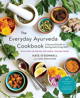 Couverture cartonnée The Everyday Ayurveda Cookbook de Kate O'Donnell, Amadea Morningstar, Cara Brostrom