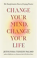 Livre Broché Change Your Mind, Change Your Life von Jetsunma Tenzin Palmo