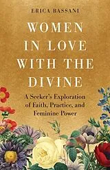 Kartonierter Einband (Kt) Women in Love with the Divine von Erica Bassani