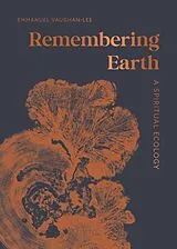 Livre Relié Remembering Earth von Emmanuel Vaughan-Lee