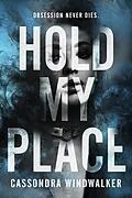 E-Book (epub) Hold My Place von Cassondra Windwalker