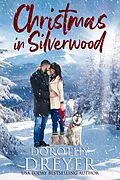 E-Book (epub) Christmas in Silverwood von Dorothy Dreyer