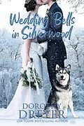 E-Book (epub) Wedding Bells in Silverwood von Dorothy Dreyer