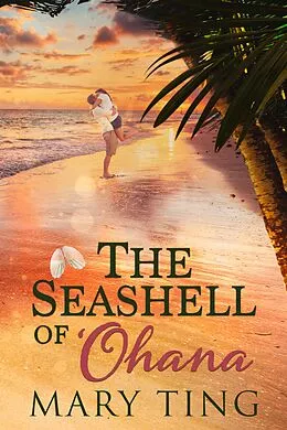 E-Book (epub) Seashell of 'Ohana von Mary Ting