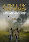 E-Book (epub) A Tell of Two Wars von I. G.