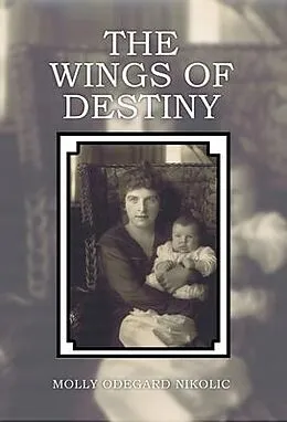 E-Book (epub) The Wings of Destiny von Molly Odegard Nikolic