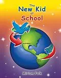 E-Book (epub) The New Kid at School von Miriam Falk