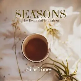 E-Book (epub) Seasons: The Beautiful Transition: von Silas Toney