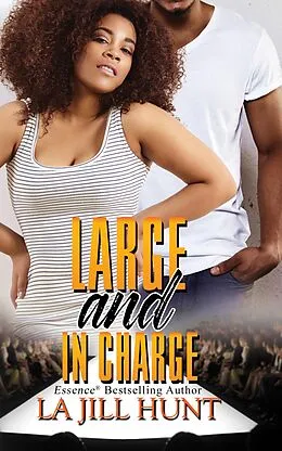 E-Book (epub) Large and in Charge von La Jill Hunt