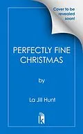E-Book (epub) Perfectly Fine Christmas von La Jill Hunt