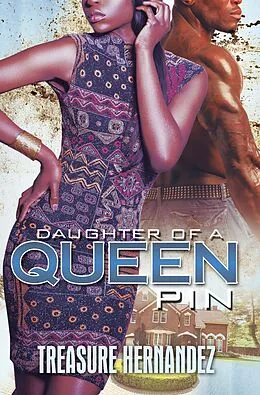 E-Book (epub) Daughter of a Queen Pin von Treasure Hernandez