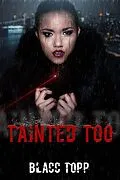 E-Book (epub) Tainted Too von Blacc Topp
