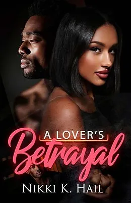 E-Book (epub) A Lover's Betrayal von Nikki K. Hail