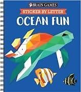 Couverture cartonnée Brain Games - Sticker by Letter: Ocean Fun (Sticker Puzzles - Kids Activity Book) de Publications International Ltd, Brain Games, New Seasons