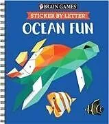 Kartonierter Einband Brain Games - Sticker by Letter: Ocean Fun (Sticker Puzzles - Kids Activity Book) von Publications International Ltd, Brain Games, New Seasons