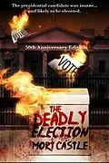 E-Book (epub) The Deadly Election von Mort Castle